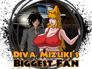 Diva Mizuki's Biggest Fan