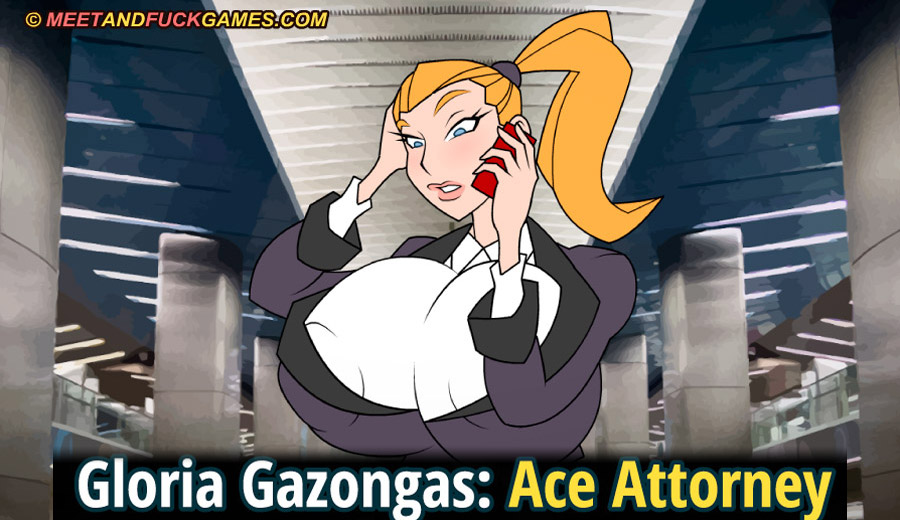 Gloria Gazongas: Ace Attorney.