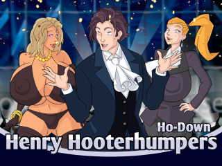 Henry Hooterhumpers Ho-Down