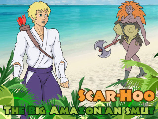 Scar-Hoo The Big Amazonian Smut