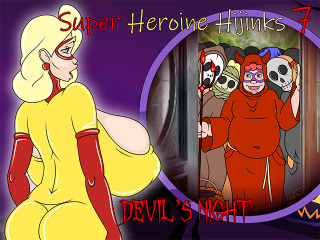 Super Heroine Hijinks 7: Devil’s Night